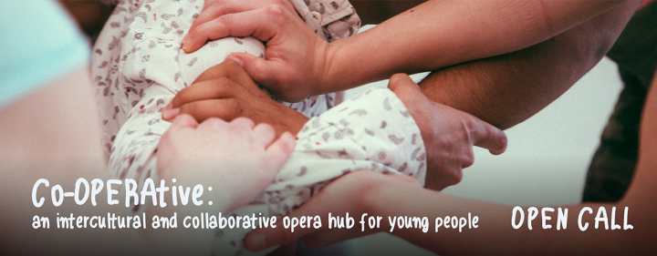 Open call for teenagers to participate in Co-OPERAtive: an intercultural and collaborative opera hub for young people