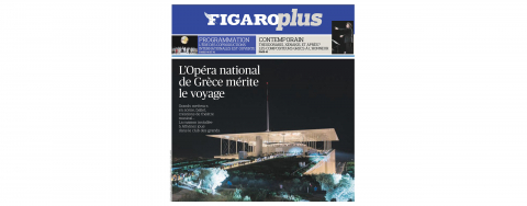 Η εφημερίδα Le Figaro για την Εθνική Λυρική Σκηνή